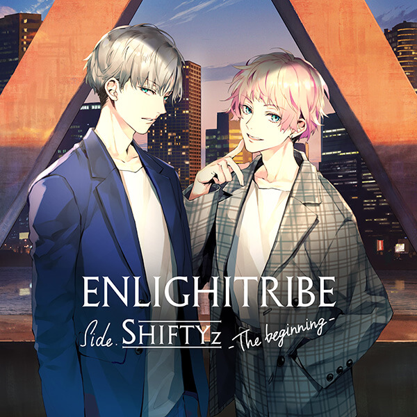 ENLIGHTRIBE　Side.SHIFTYz　-The beginning-【出演声優：土岐隼一 田丸篤志 濱健人】