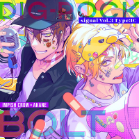 【DIG-ROCK】BOLT【Vo.TSUGUMI＆AKANE（CV.内田雄馬 古川慎）】