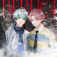 【東京カラーソニック!!】Replica【Vo.小宮山嵐（CV.千葉翔也）】