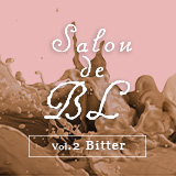 Salon de BL【Vol.2 Bitter】